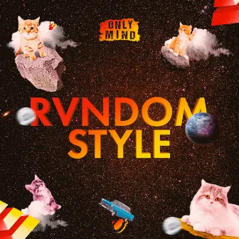 Rvndom Style by Only Mind