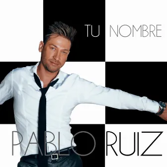 Tu Nombre by Pablo Ruiz