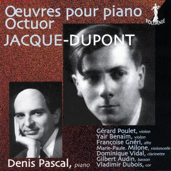 Jacque-Dupont: Œuvres pour piano – Octuor by Jacque-Dupont