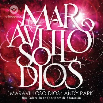 Maravilloso Dios by Vineyard Worship Canada