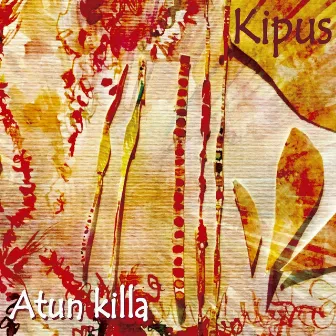 Kipus by Atun Killa