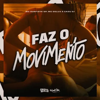 Faz o Movimento by Mc Surfista SP