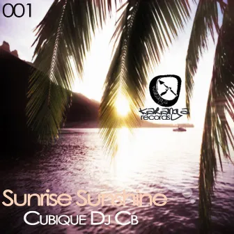 Sunrise Sunshine by Cubique Dj Cb