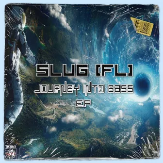 Journey Into Bass by SluG (FL)