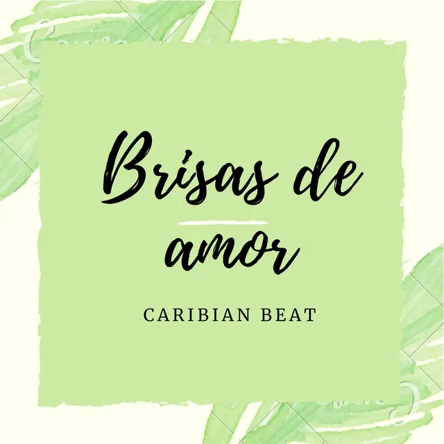 Brisas de Amor - Caribian Beat