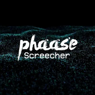 Screecher by Phaase