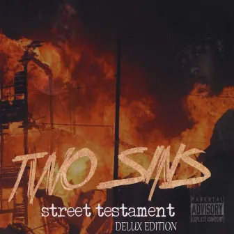 Street Testament (Delux Edition) by Two Sins