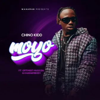 Moyo by Chino Kidd