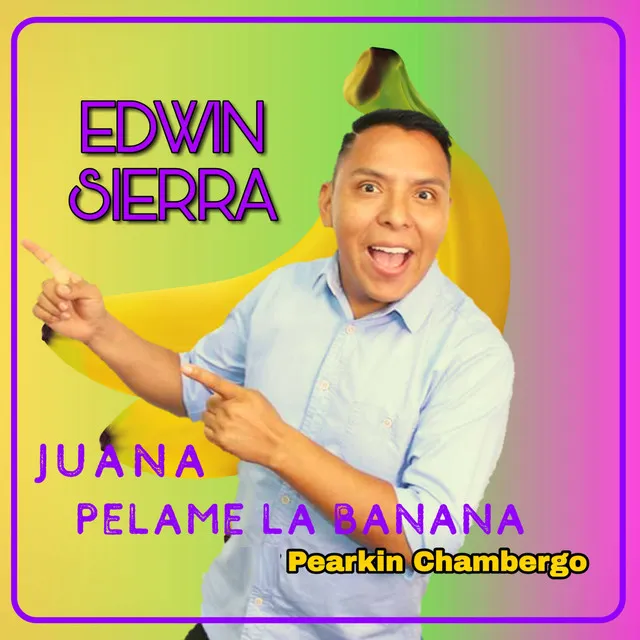 Juana Pelame la Banana