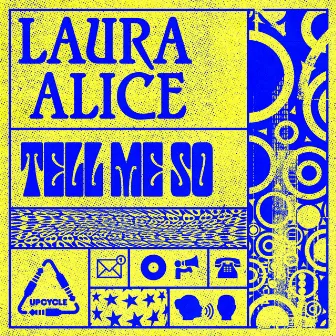 Tell Me So by Laura Alice