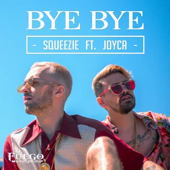 Bye Bye by Squeezie