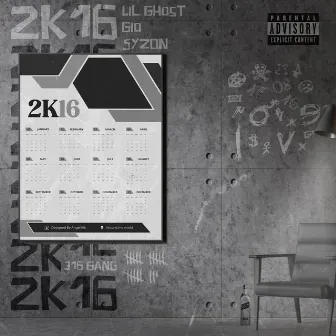 2K16 by Lil Ghost