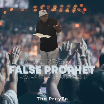 False Prophet by Tha PrayZa