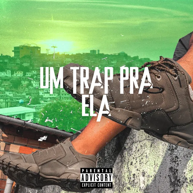 Um Trap Pra Ela