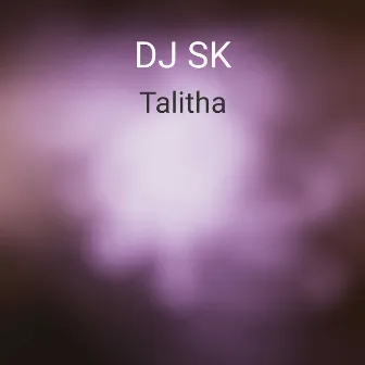 Talitha by DJ SK