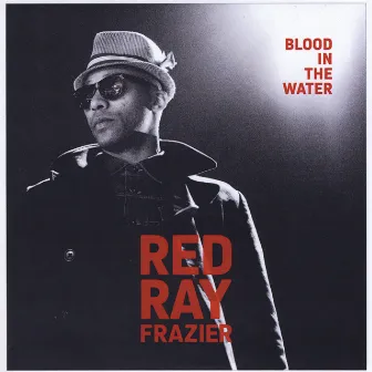 Blood in the Water by Redray Frazier