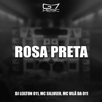 Rosa Preta by MC VILÃ DA 011