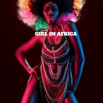 Girl In Africa by Effji