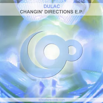 Changin' Directions EP by Dulac