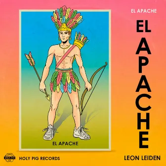 El Apache by Holy Pig