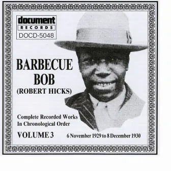 Barbecue Bob Vol. 3 (1929 - 1930) by Barbecue Bob