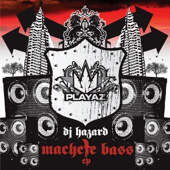 Machete Bass EP by DJ Hazard