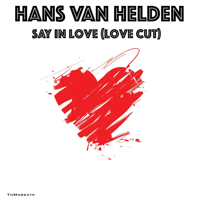 Say in Love (Love Cut)