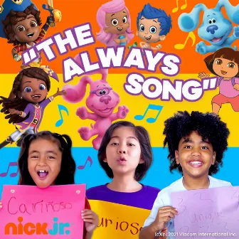 The Always Song by Nick Jr.