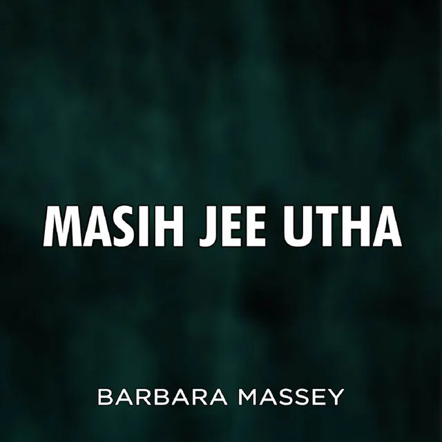 Masih Jee Utha