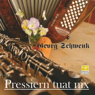 Pressiern tuat nix by Georg Schwenk