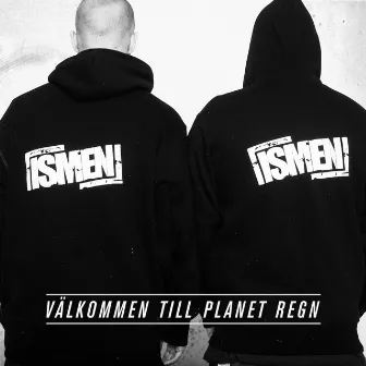 Välkommen Till Planet Regn by Ismen