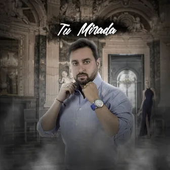 Tu Mirada by Loaiza Music