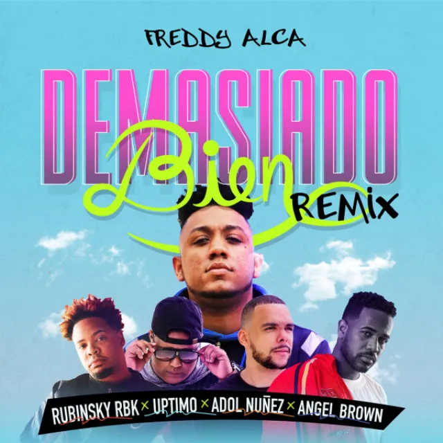 Demasiado Bien - Remix