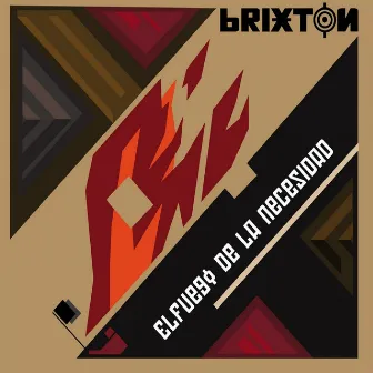 El fuego de la necesidad by Brixton