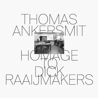 Homage To Dick Raaijmakers by Thomas Ankersmit