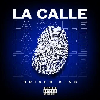 La Calle by Brisso King