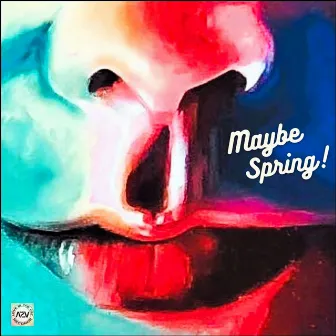 Maybe Spring by Angel Zapata