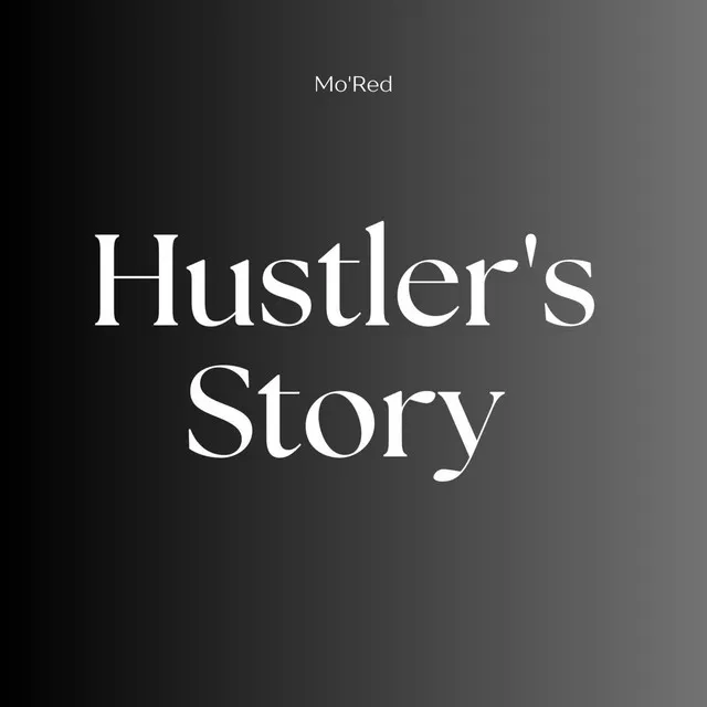 Hustler's Story