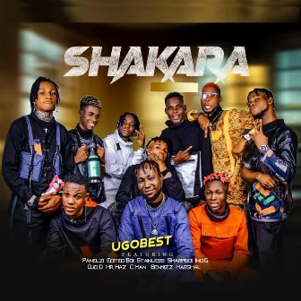 Shakara (feat. Benkizz, C Man, EditedBoi, Ino G, Marshall, Mr. Haz, Ojo D, Panelzi, Sharpboi & Stainless ) by Ugobest