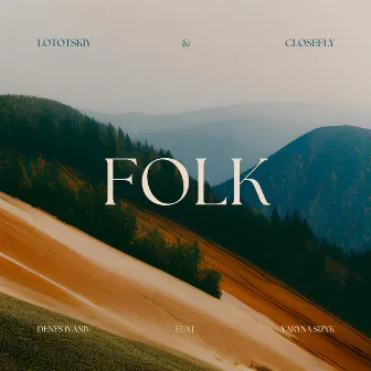 Folk by CLOSEFLY