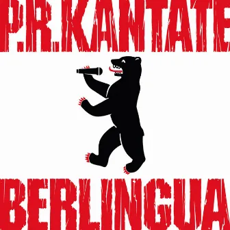 Berlingua by P.R. Kantate