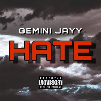 Hate by Gemini Jayy