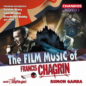 The Film Music of Francis Chagrin by Francis Chagrin