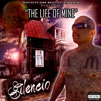 The Life of Mine by Silencio