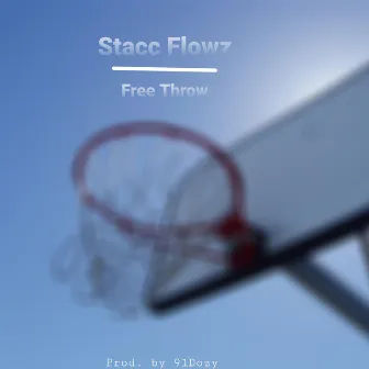 Free Throw by Stacc Flowz