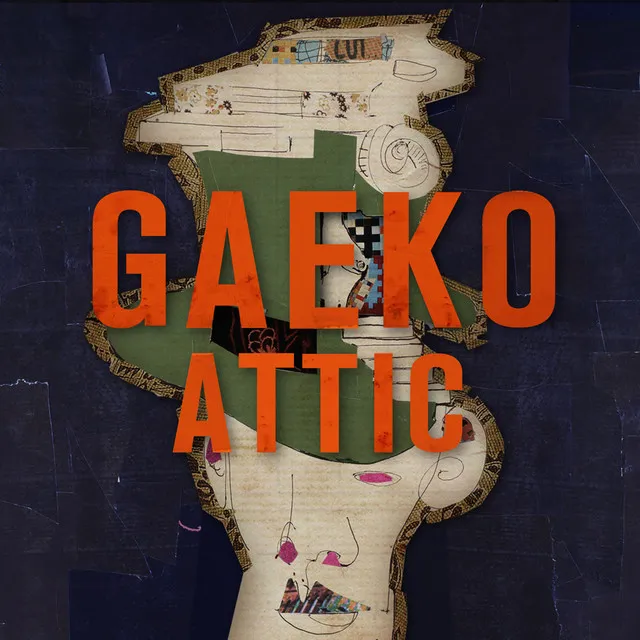 GAEKO ATTIC`s 1st PIECE