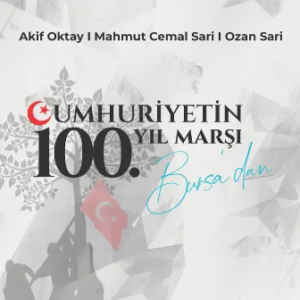 Cumhuriyetin 100. Yil Marsi by Mahmut Cemal Sari