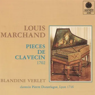 Marchand: Pièces de clavecin by Louis Marchand