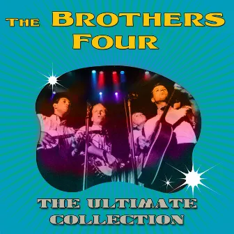 Ultimate Collection by The Brothers Four