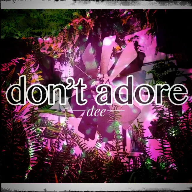 Don't Adore